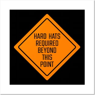 Hard Hats Required Beyond This Point Construction Party Sign Posters and Art